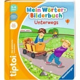 Ravensburger tiptoi Mein Wörter-Bilderbuch: Unterwegs, Lernbuch 
