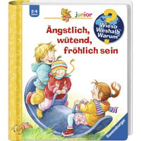 Ravensburger Wieso? Weshalb? Warum? junior Band 32 - Ängstlich, wütend, fröhlich sein, Lernbuch 