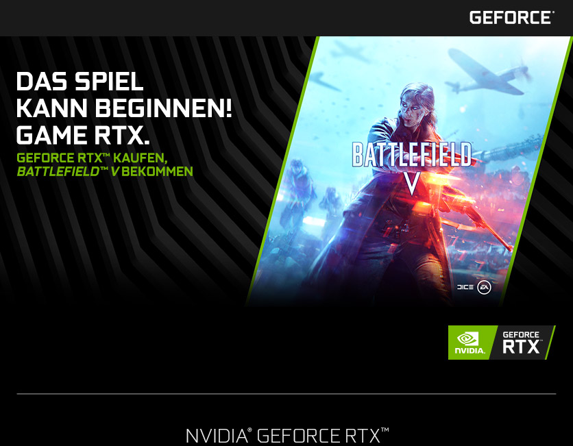 GEFORCE RTX™ KAUFEN, BATTLEFIELD™ V BEKOMMEN GEFORCE RTX™ KAUFEN, BATTLEFIELD™ V BEKOMMEN
