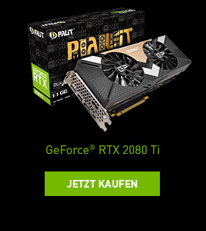 GeForce® RTX 2080 Ti GeForce® RTX 2080 Ti