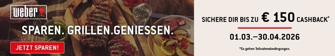 Pop-Up: Weber Frühlingsaktion 2026 / Cashback