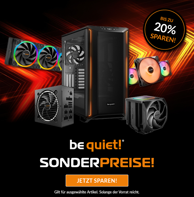 Be Quiet Aktion mit Sonderpreisen